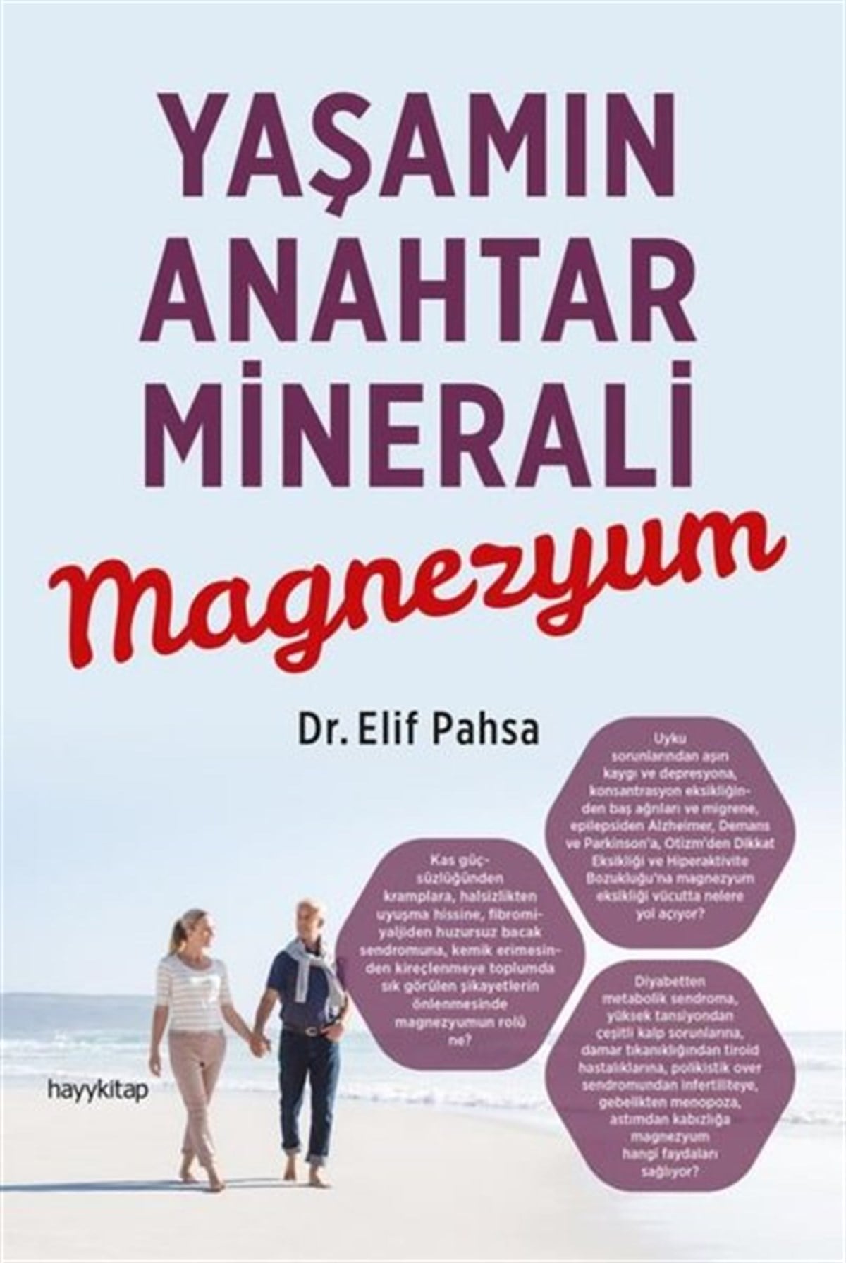 Elif PahsaBeden SağlığıYaşamın Anahtar Minerali Magnezyum