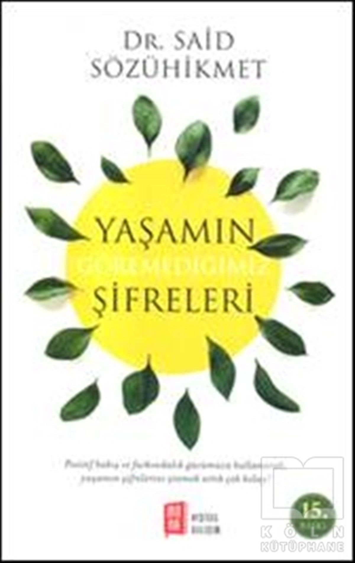 Said SözühikmetKişisel GelişimYaşamın Göremediğimiz Şifreleri