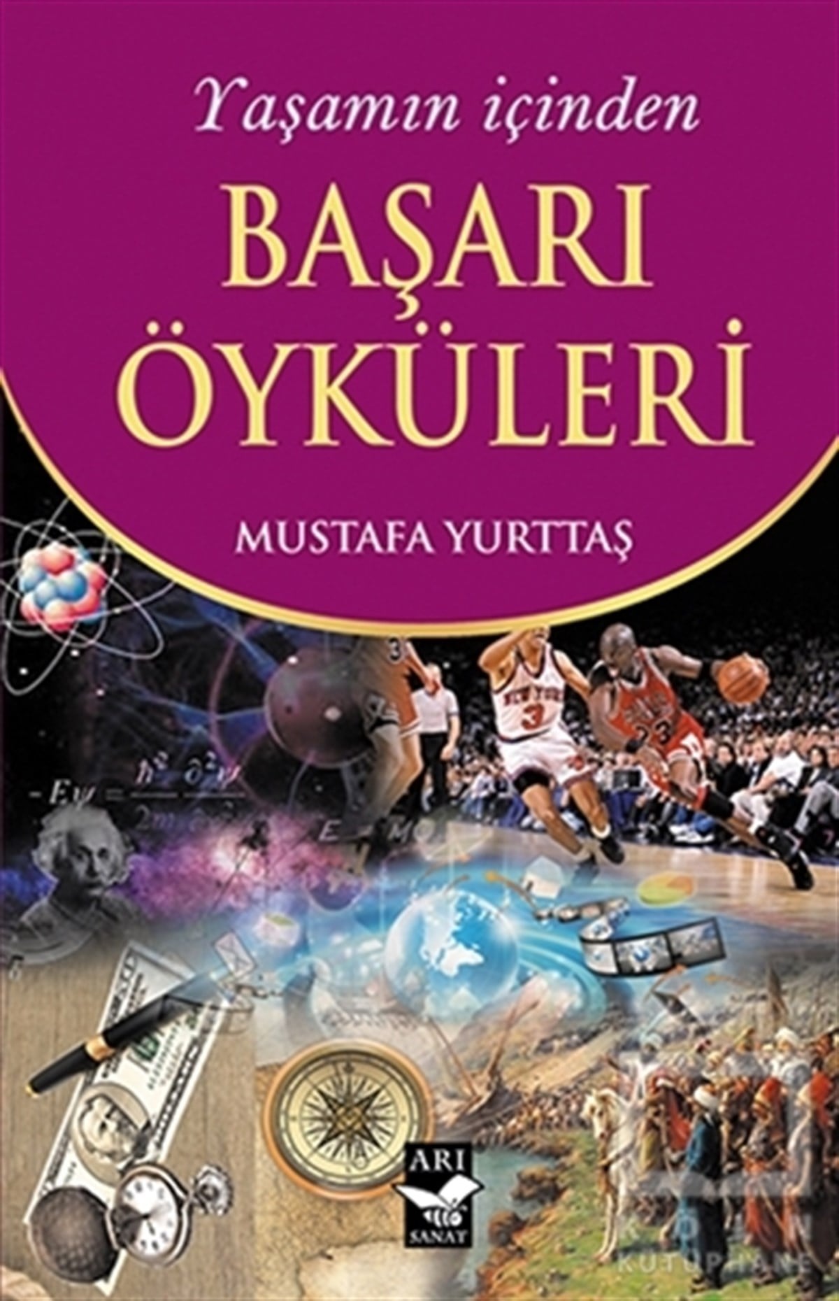 Mustafa YurttaşKişisel GelişimYaşamın İçinden Başarı Öyküleri