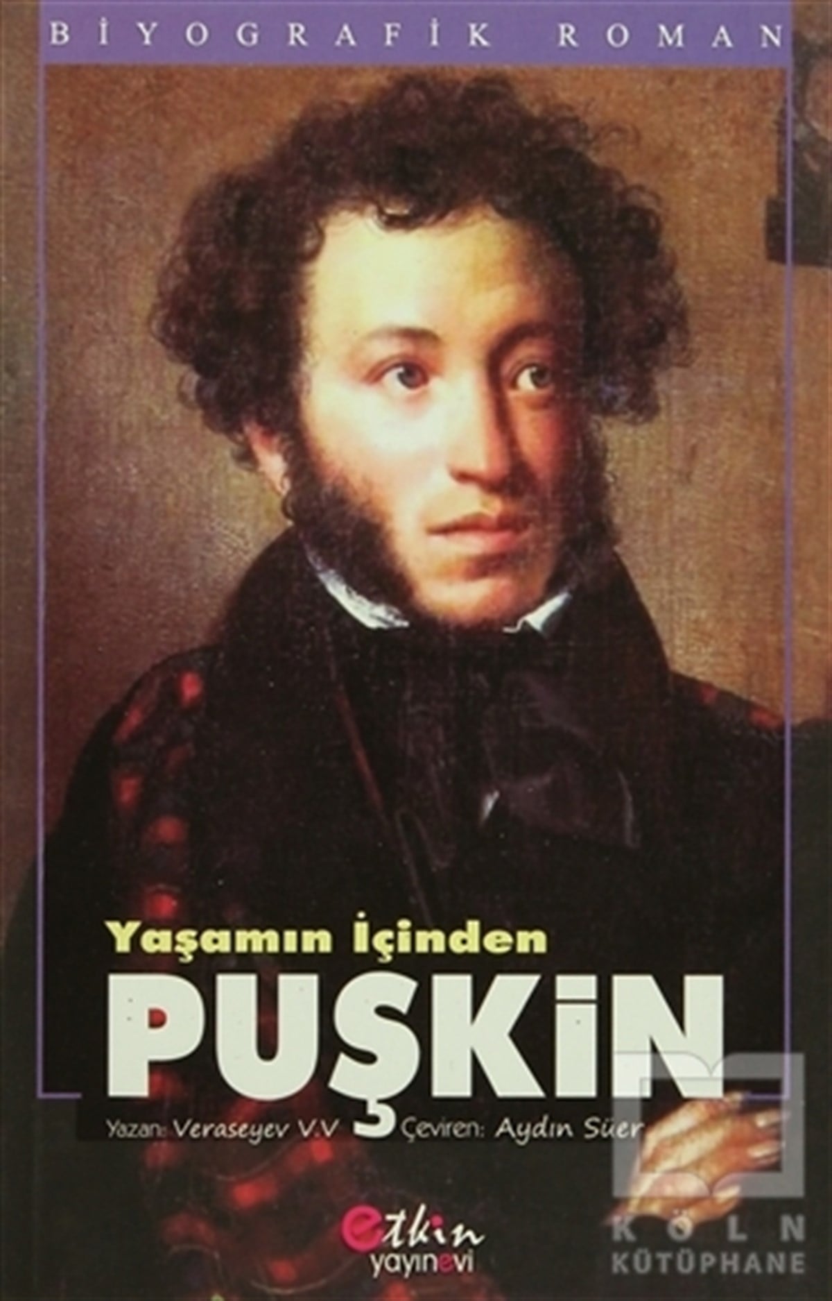 Veresayev V. VRomanYaşamın İçinden Puşkin