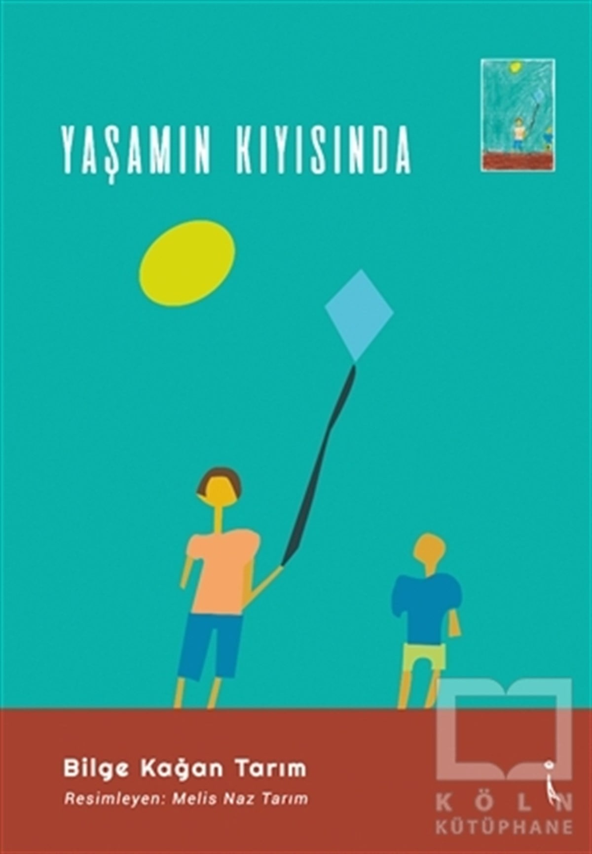 Bilge Kağan TarımHikaye (Öykü) KitaplarıYaşamın Kıyısında