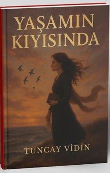 Tuncay VidinTürk RomaniYaşamın Kıyısında
