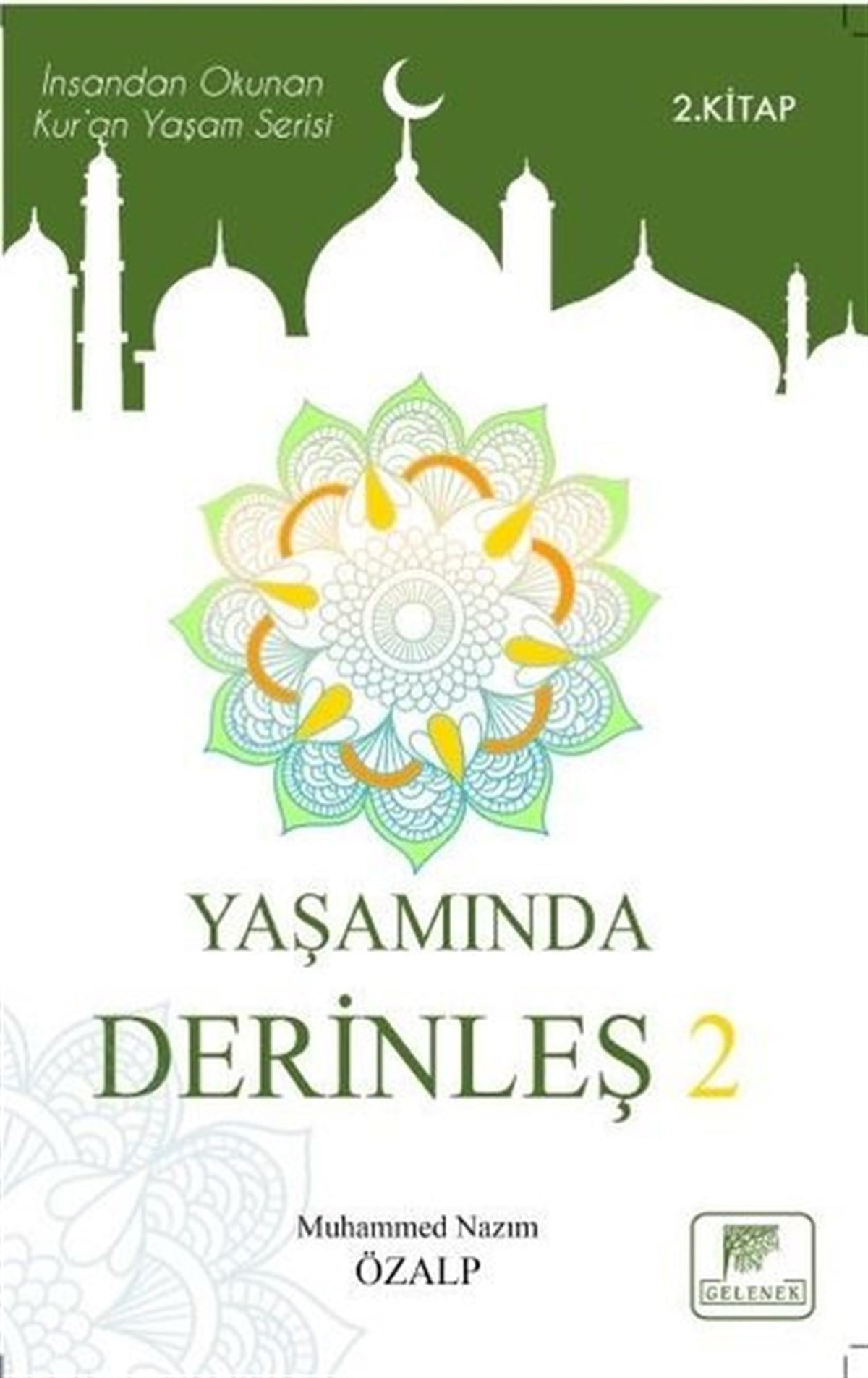 Muhammed Nazım Özalpİslami KitaplarYaşamında Derinleş 2
