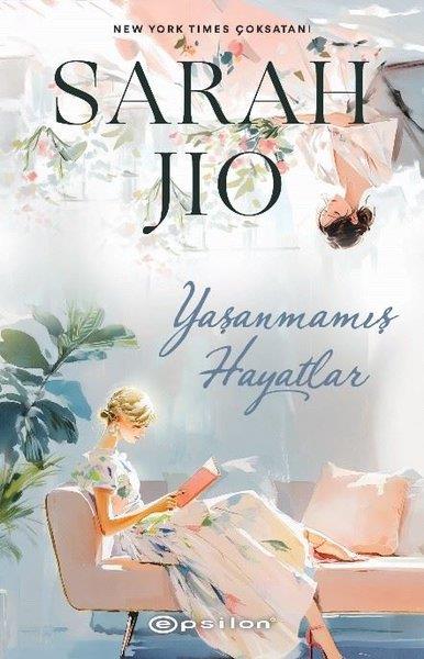 Sarah JioAşk Kitapları & Aşk RomanlarıYaşanmamış Hayatlar