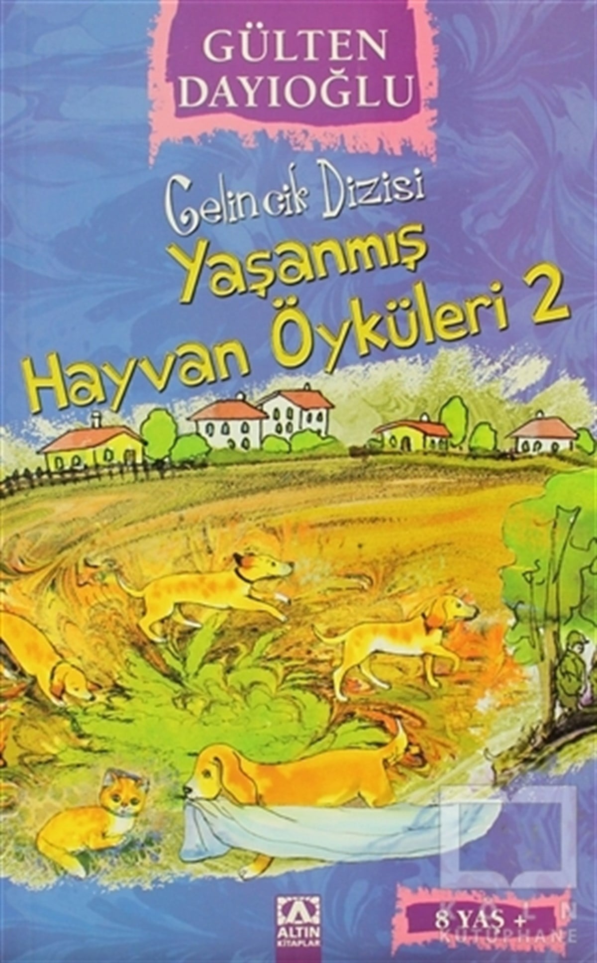Gülten DayıoğluHikayelerYaşanmış Hayvan Öyküleri 2