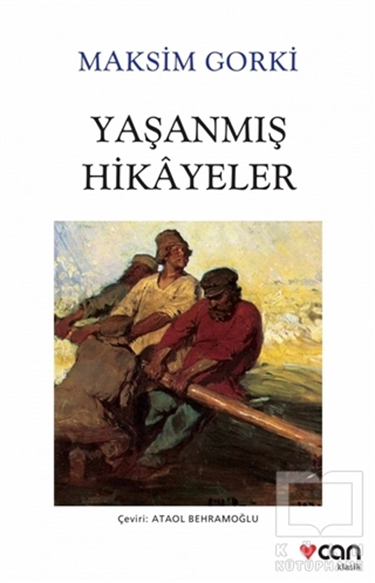 Maksim GorkiKlasiklerYaşanmış Hikayeler