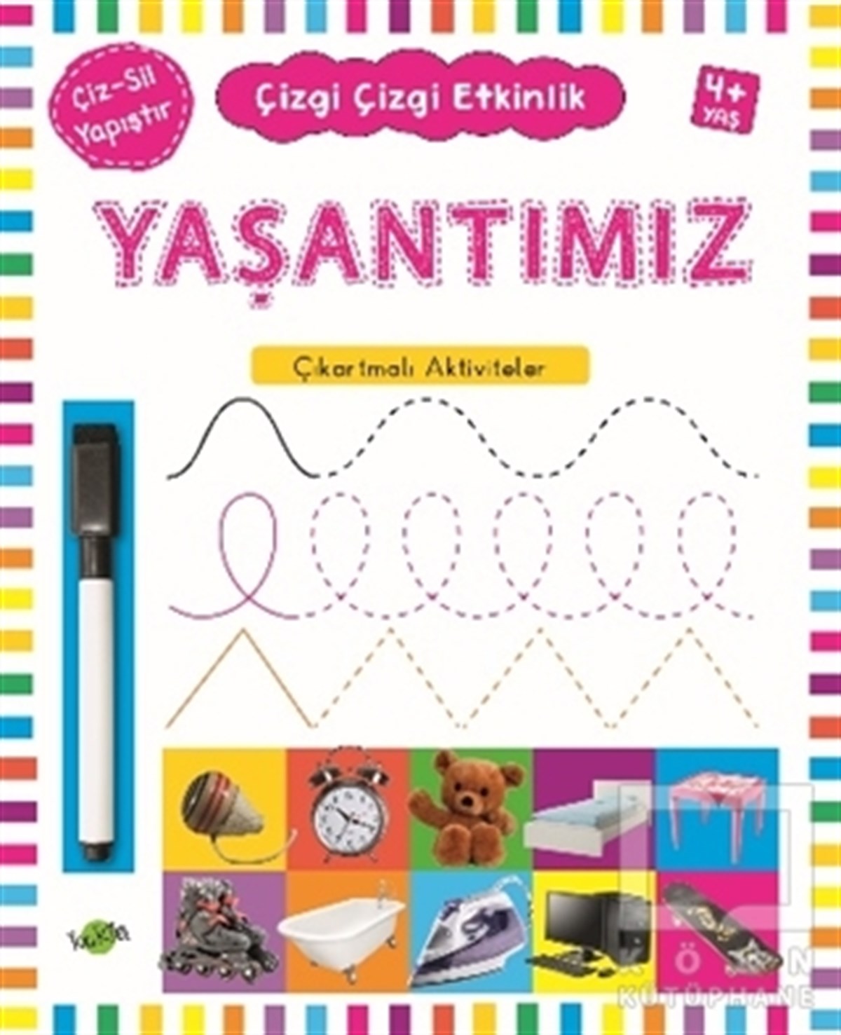 KolektifÇıkartmalı KitaplarYaşantımız 4 Yaş ve Üstü - Çizgi Çizgi Etkinlik