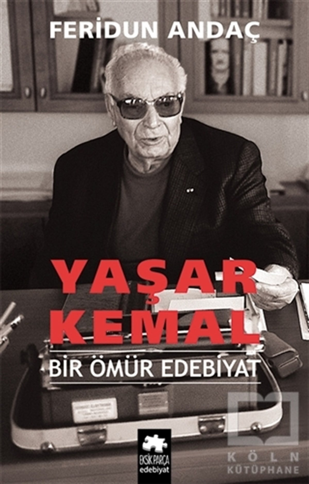 Feridun AndaçSöyleşiYaşar Kemal Bir Ömür Edebiyat