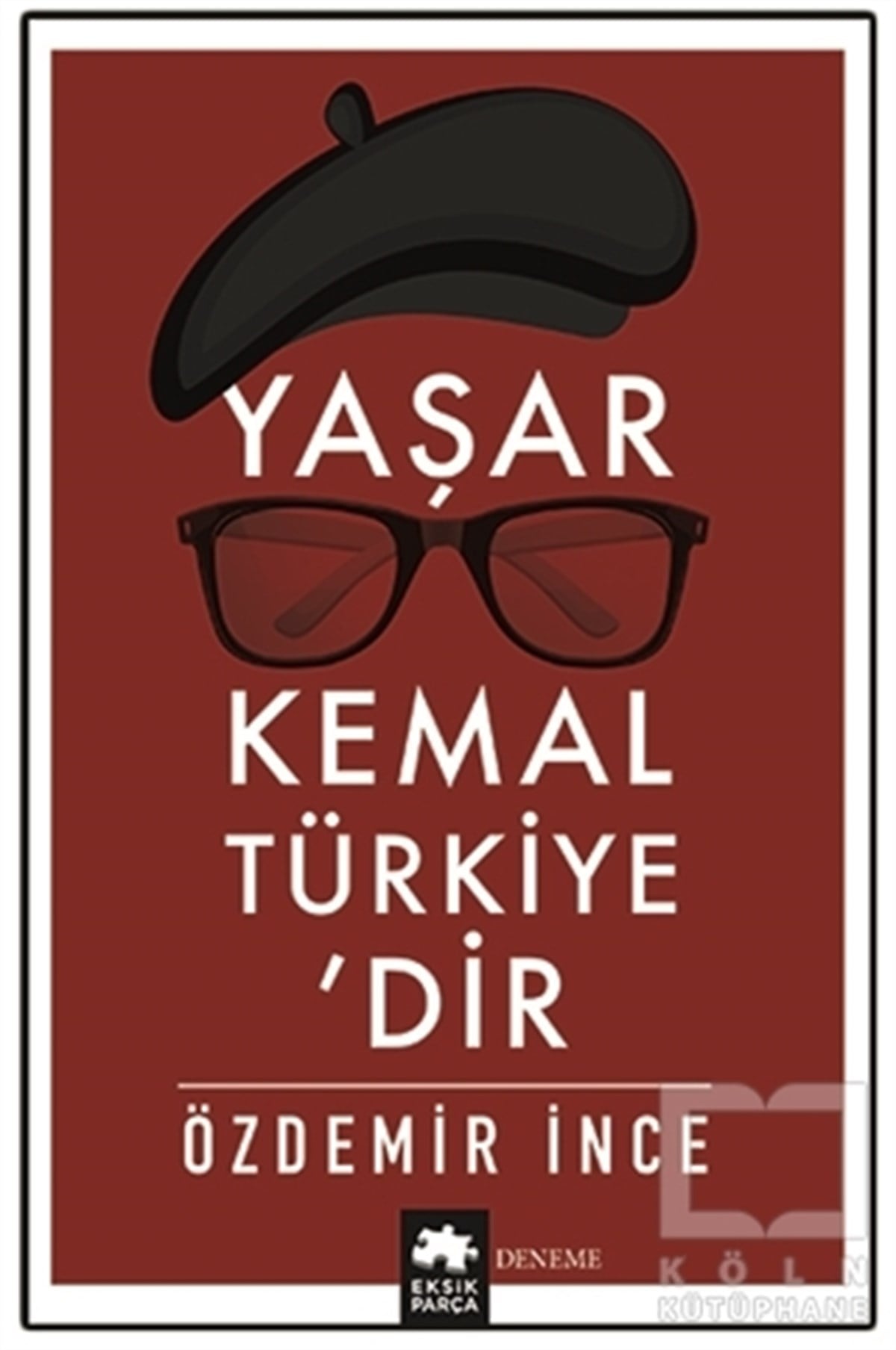 Özdemir İnceDeneme KitaplarıYaşar Kemal Türkiye’dir