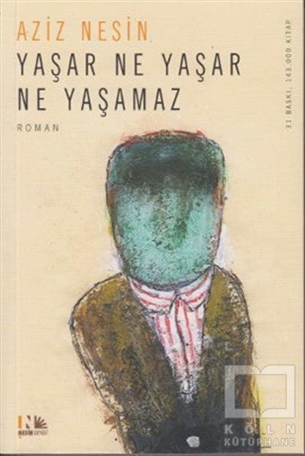 Aziz NesinMizahYaşar Ne Yaşar Ne Yaşamaz