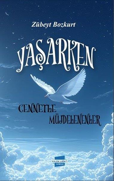 Zübeyt Bozkurtİslami KitaplarYaşarken Cennetle Müjdelenenler