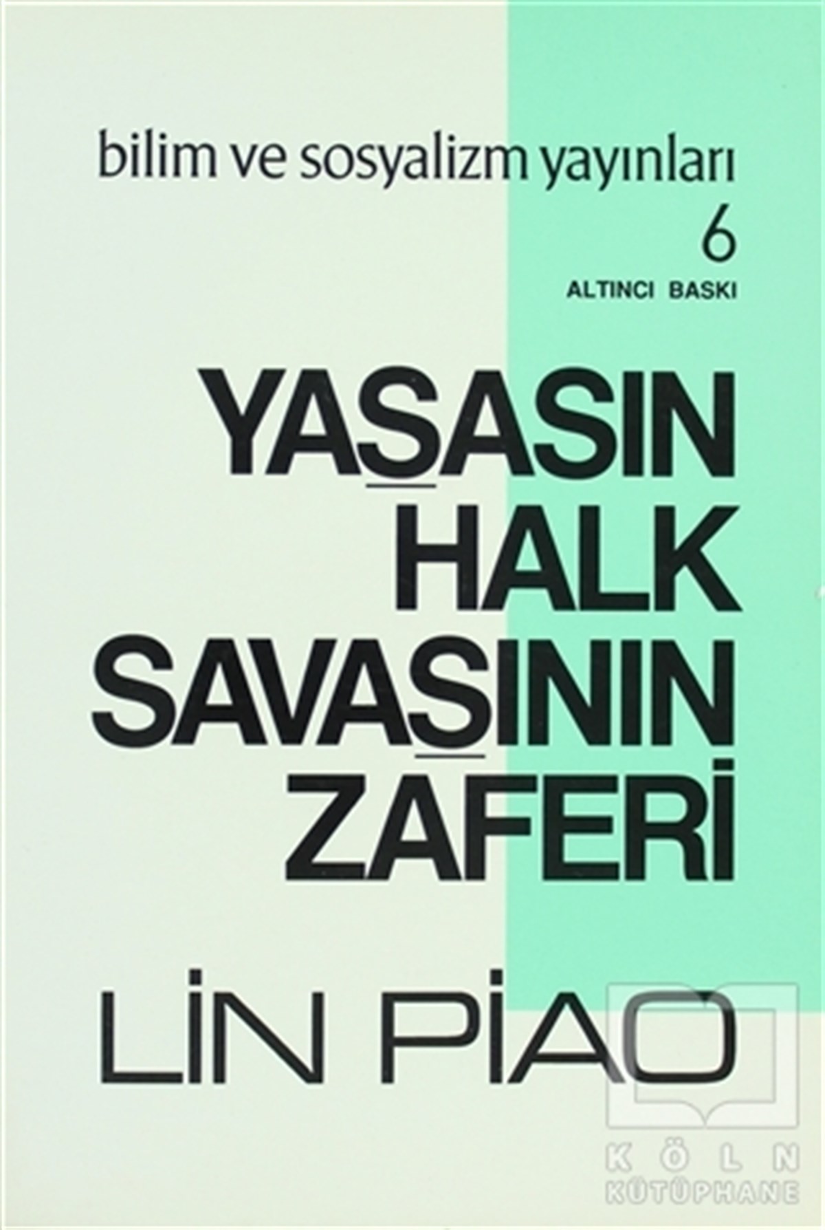 Lin PiaoGenel KonularYaşasın Halk Savaşının Zaferi
