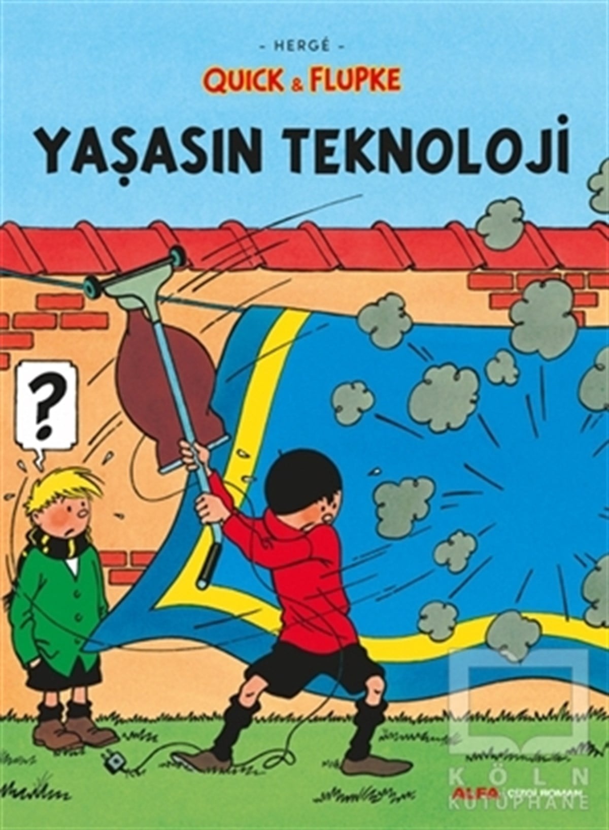 HergeÇizgi RomanlarYaşasın Teknoloji - Quick ve Flupke
