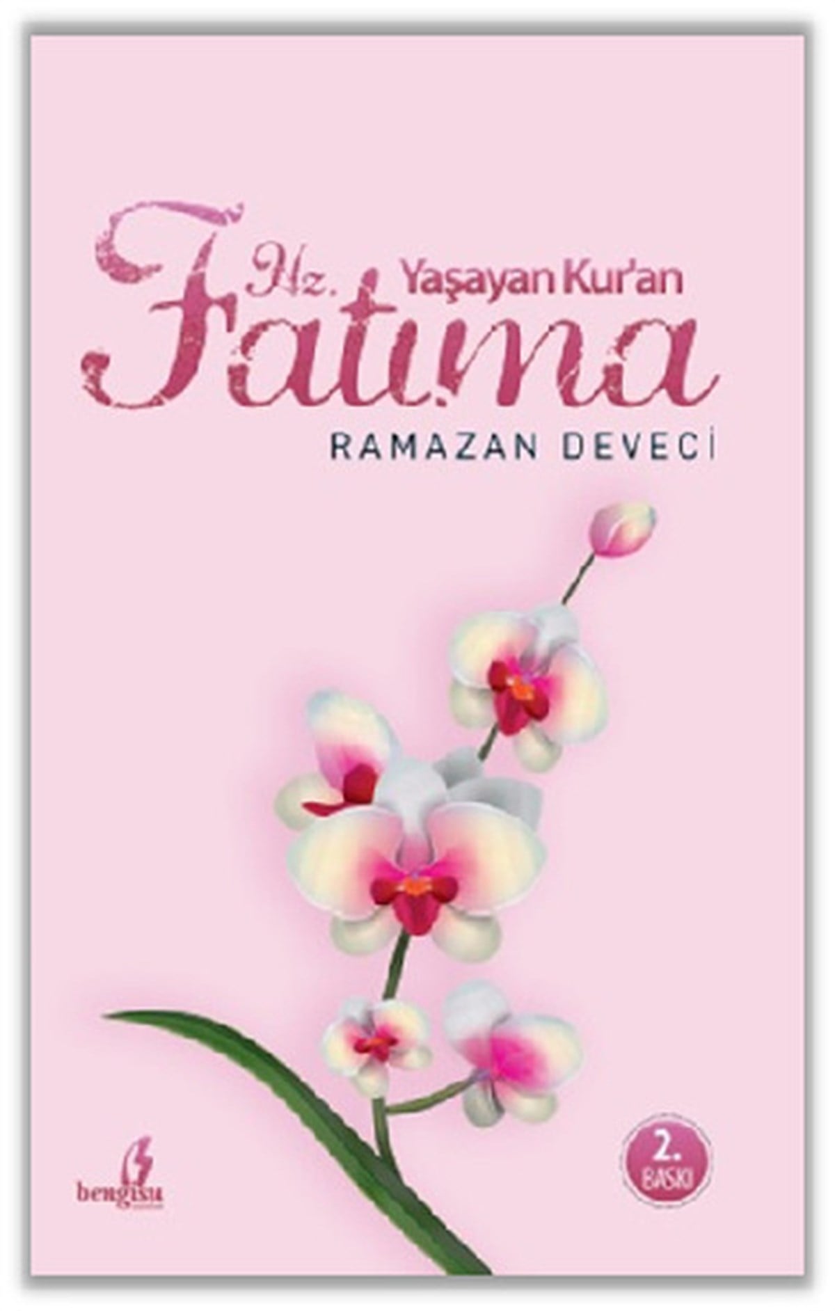 Ramazan Deveciİslami KitaplarYaşayan Kur'an Hz. Fatıma