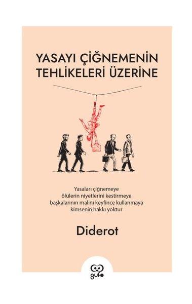 Denis DiderotFelsefe BilimiYasayı Çiğnemenin Tehlikeleri Üzerine