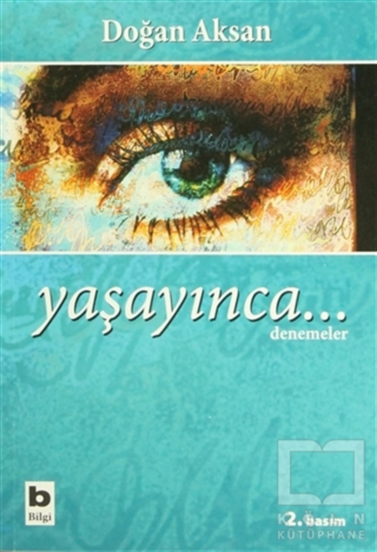 Doğan AksanDiğerYaşayınca...