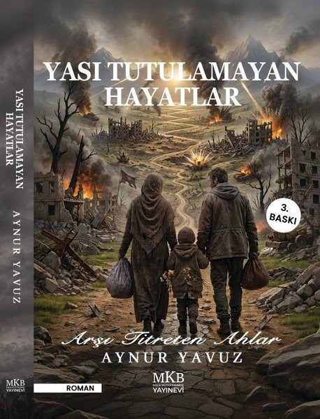Aynur YavuzTürk RomaniYası Tutulamayan Hayatlar