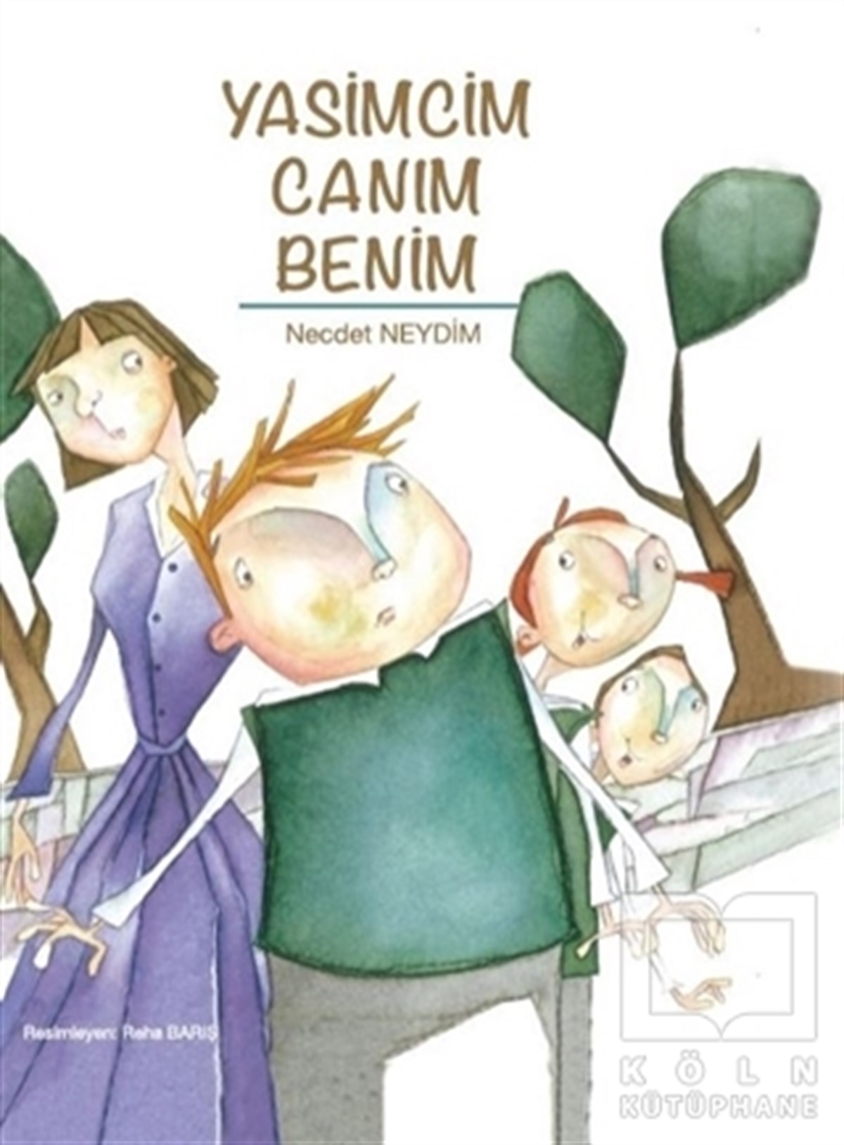Necdet NeydimÇocuk RomanlarıYasimcim Canım Benim