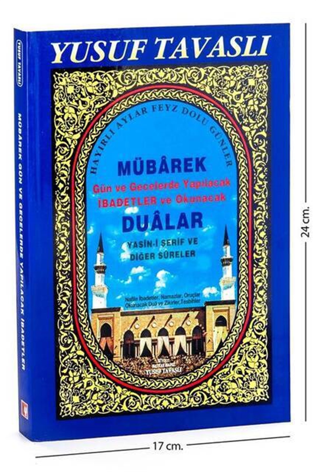 Yasin Kitabı - Orta Boy - 320 Sayfa - Mübarek Gün ve Geceler - Tavaslı Yayınevi - Mevlid Hediyeliği