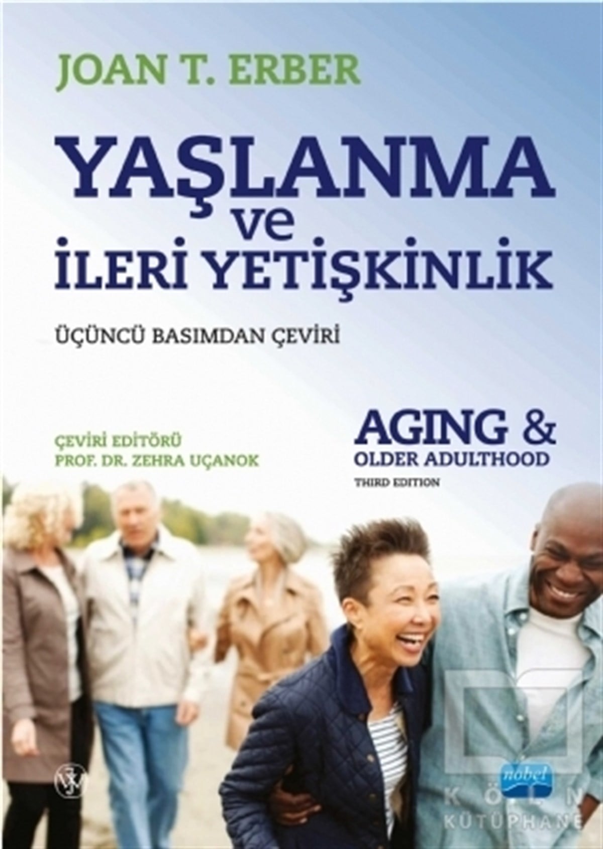 Joan T. ErberBaşvuru KitaplarıYaşlanma ve İleri Yetişkinlik
