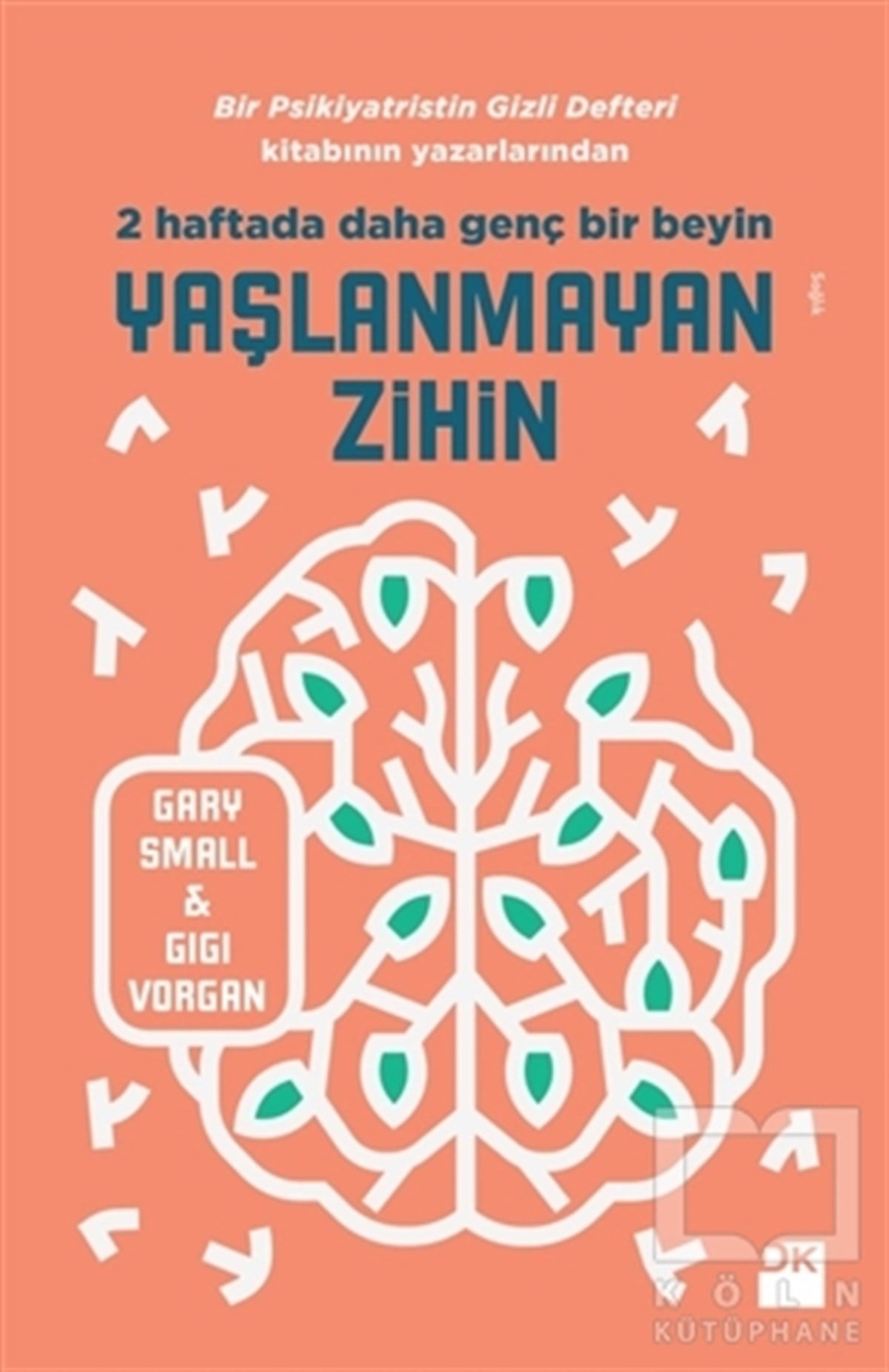 Gary SmallDiğerYaşlanmayan Zihin