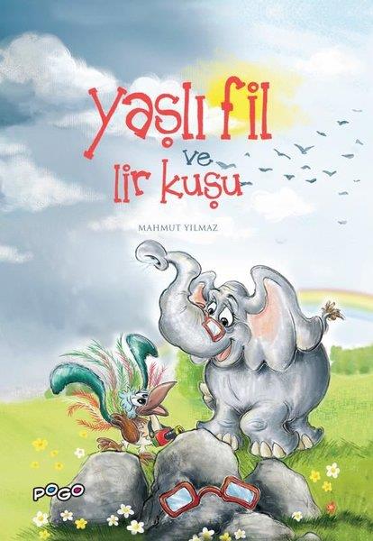 Mahmut YılmazEgitim Etkinlik KitaplariYaşlı Fil ve Lir Kuşu