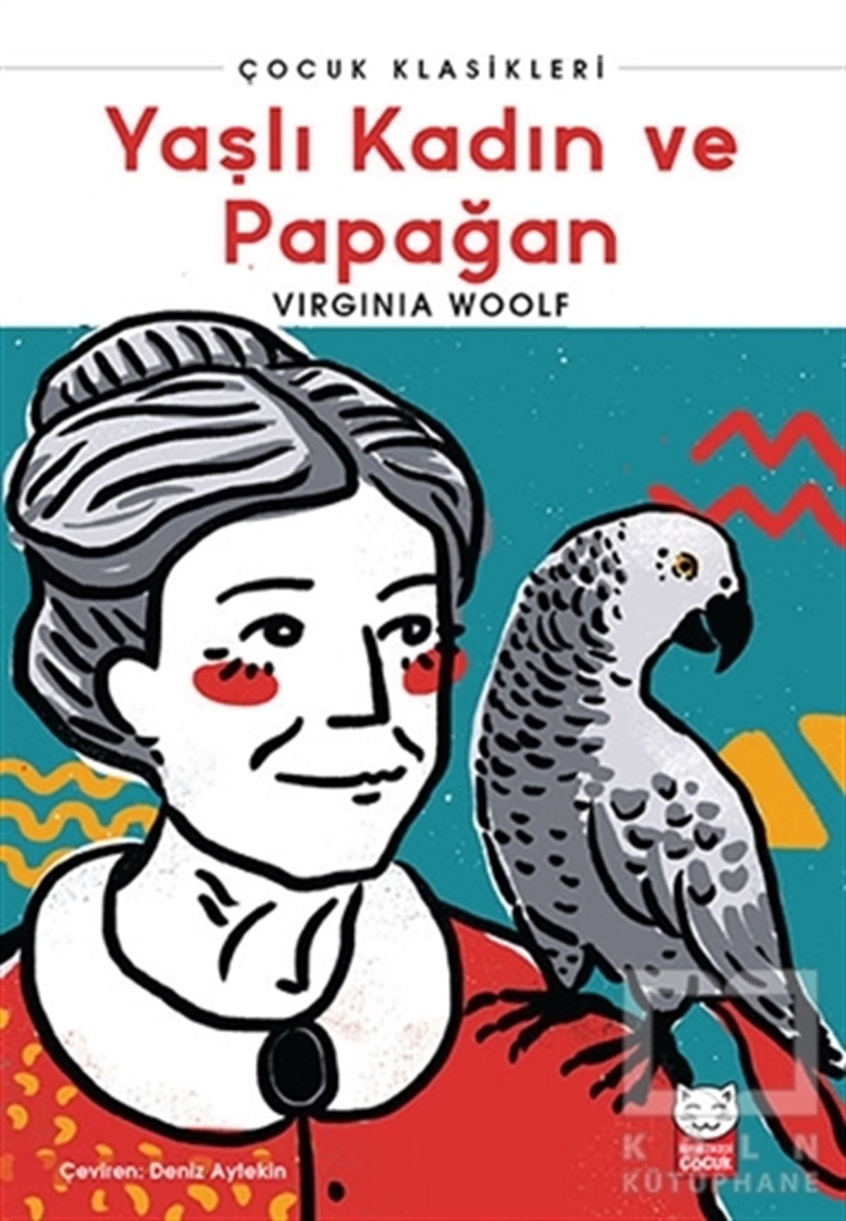 Virginia WoolfÇocuk Hikaye KitaplarıYaşlı Kadın ve Papağan