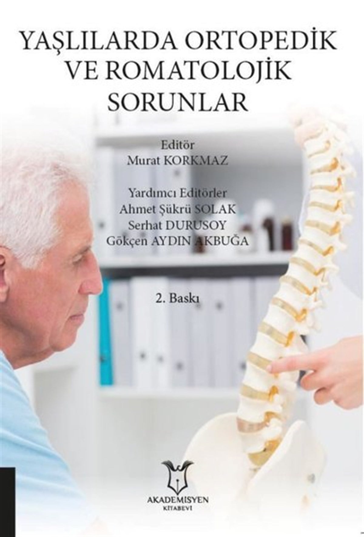 KolektifTıpYaşlılarda Ortopedik ve Romatolojik Sorunlar