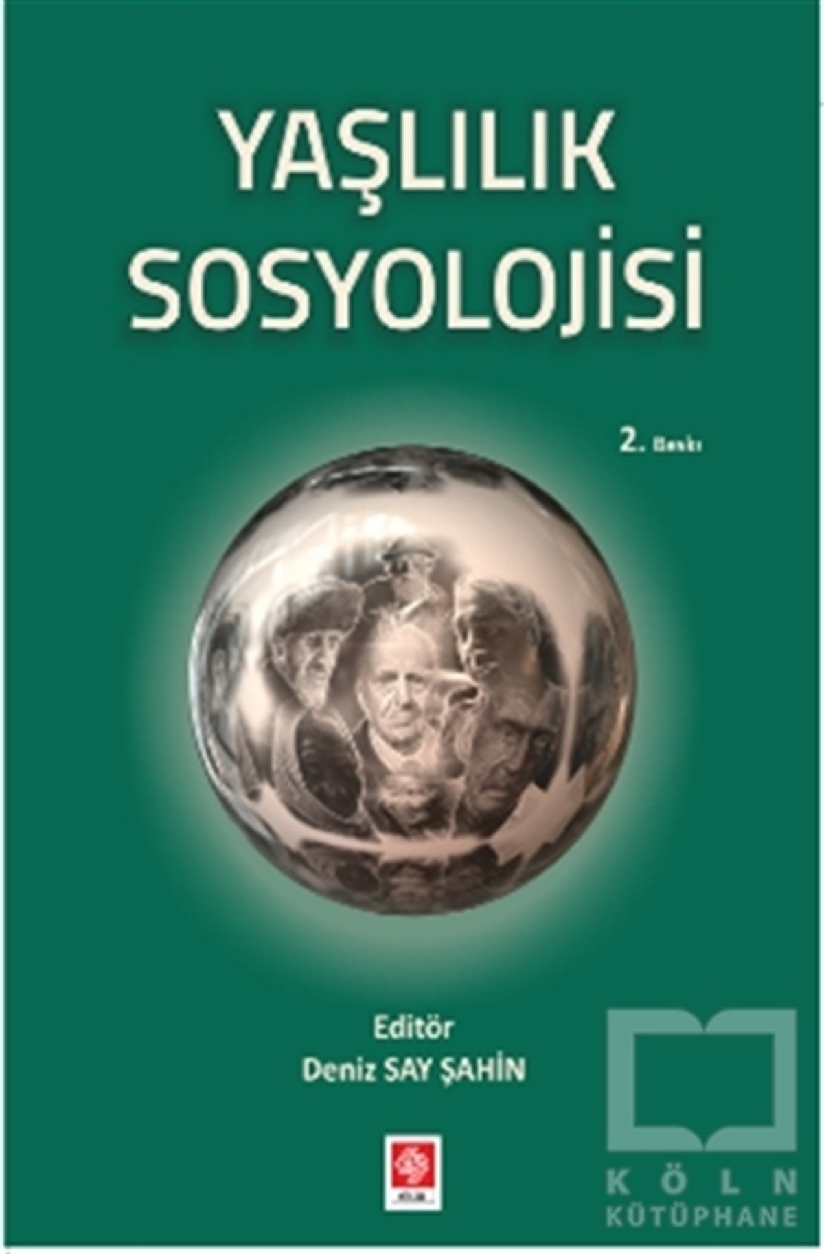 Deniz Say ŞahinDiğerYaşlılık Sosyolojisi