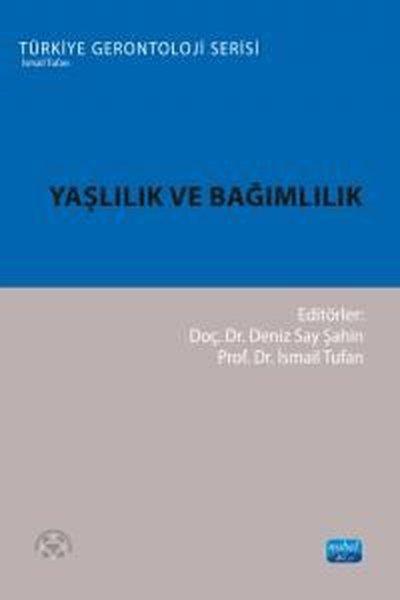 KolektifDigerYaşlılık ve Bağımlılık - Türkiye Gerontoloji Serisi