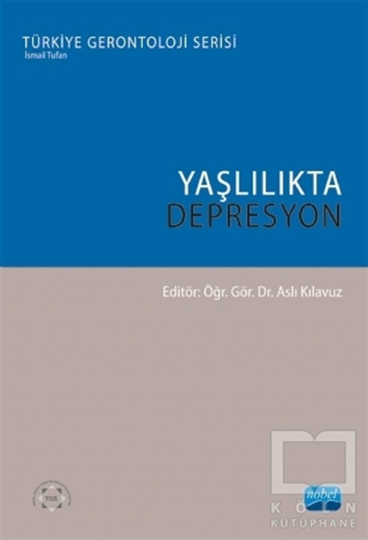 Aslı KılavuzGenel Psikoloji KitaplarıYaşlılıkta depresyon