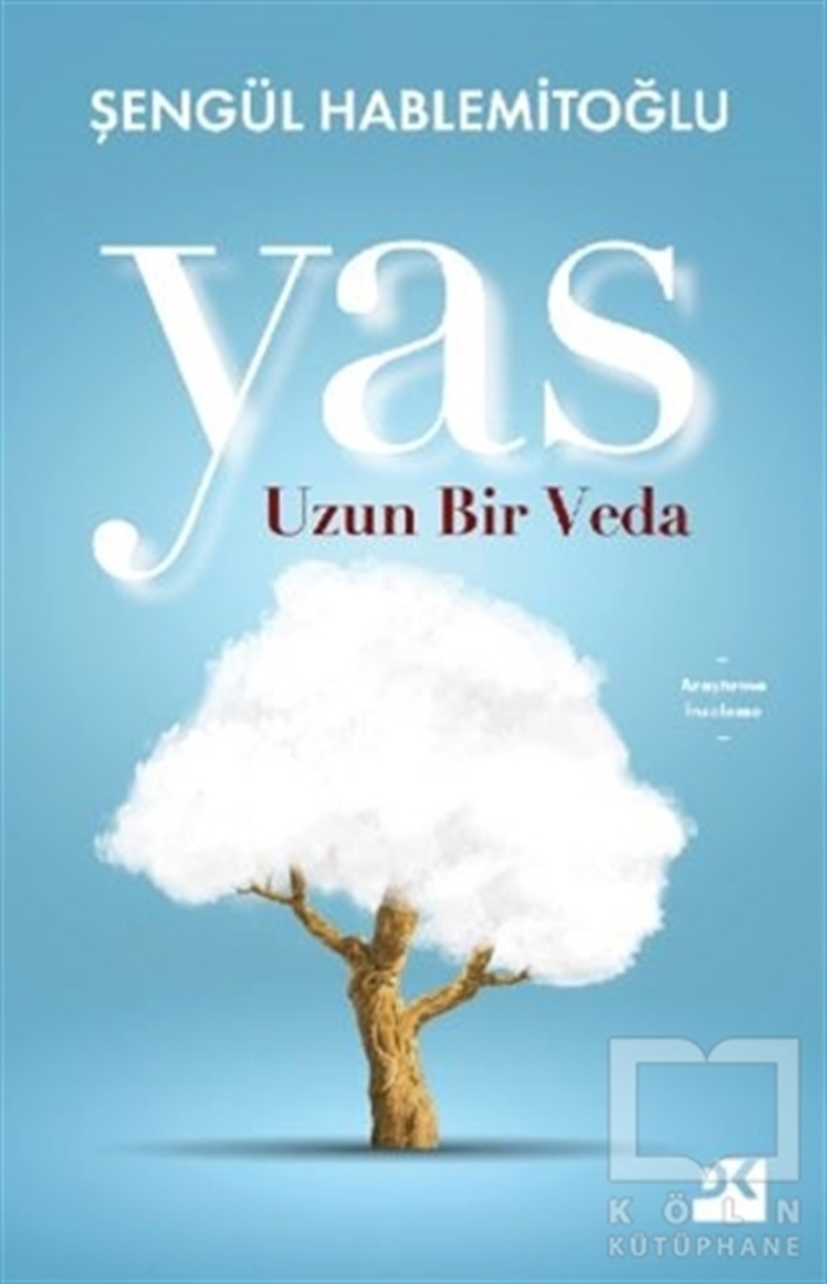 Şengül HablemitoğluDiğerYas