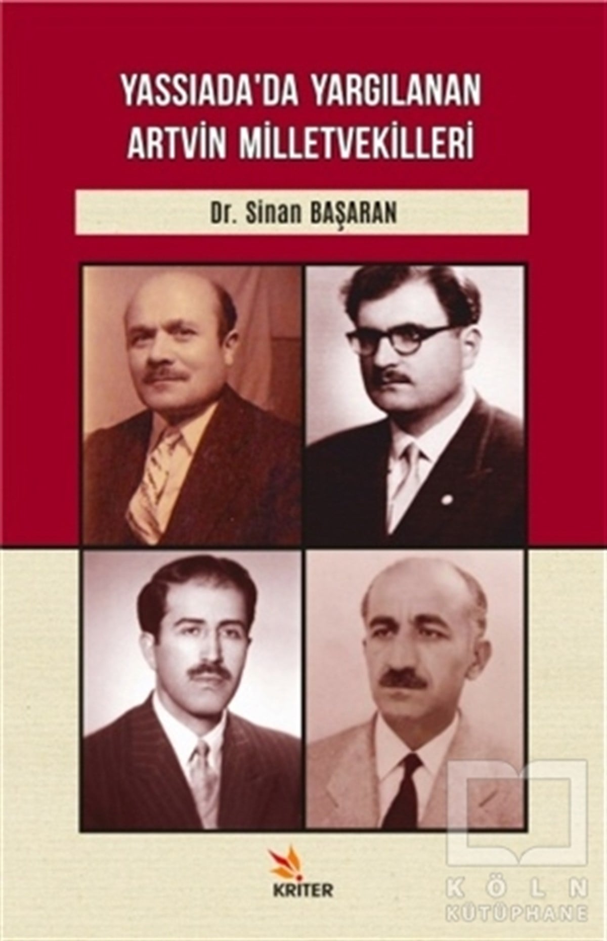 Sinan BaşaranDiğerYassıada’da Yargılanan Artvin Milletvekilleri
