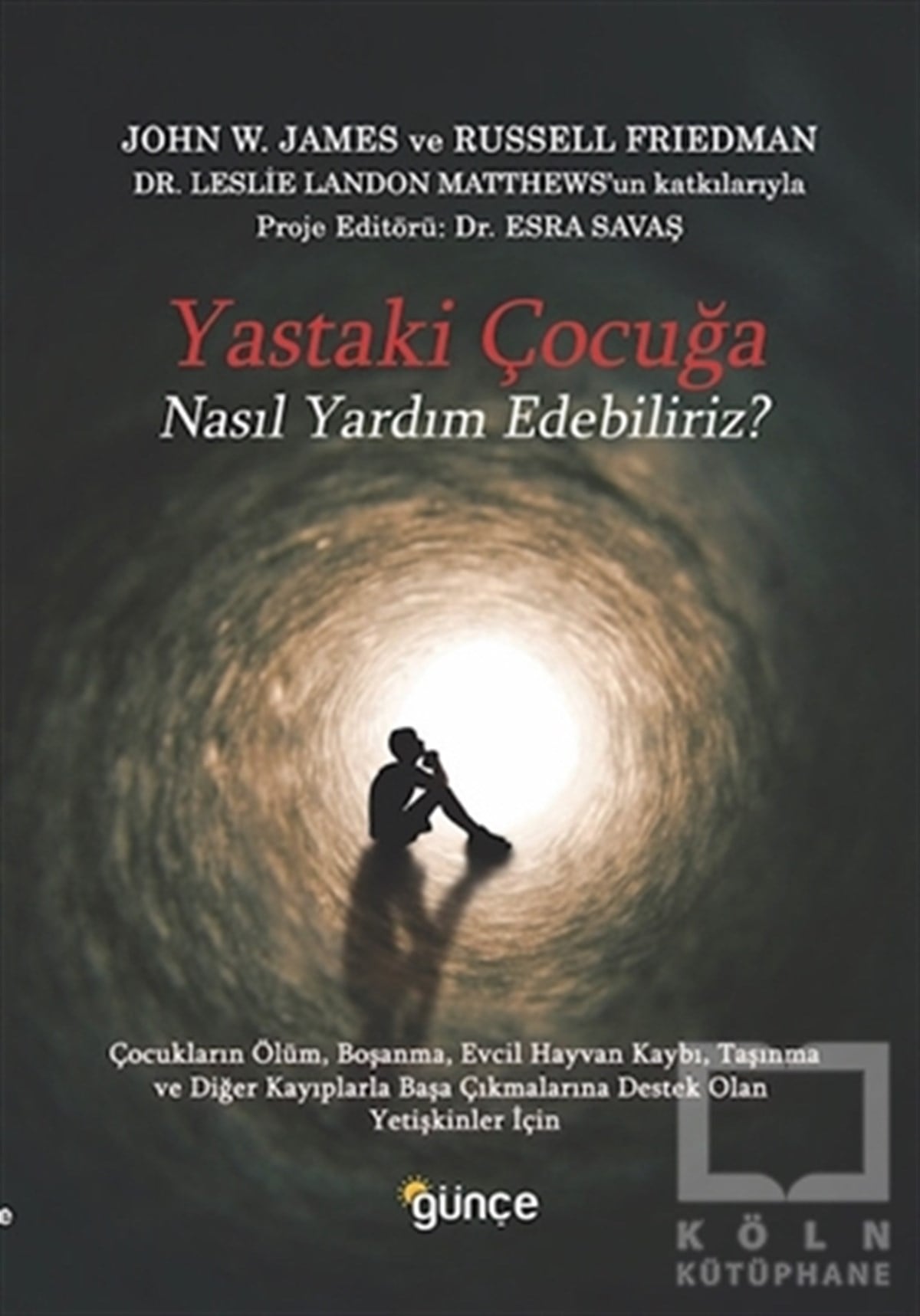 John W. JamesBaşvuru KitaplarıYastaki Çocuğa Nasıl Yardım Edebiliriz?