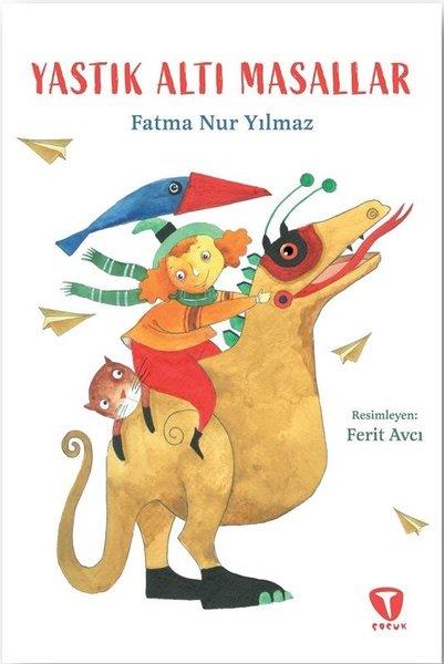 Fatma Nur Yılmaz EvcimOkul Öncesi Masal KitaplarıYastık Altı Masallar
