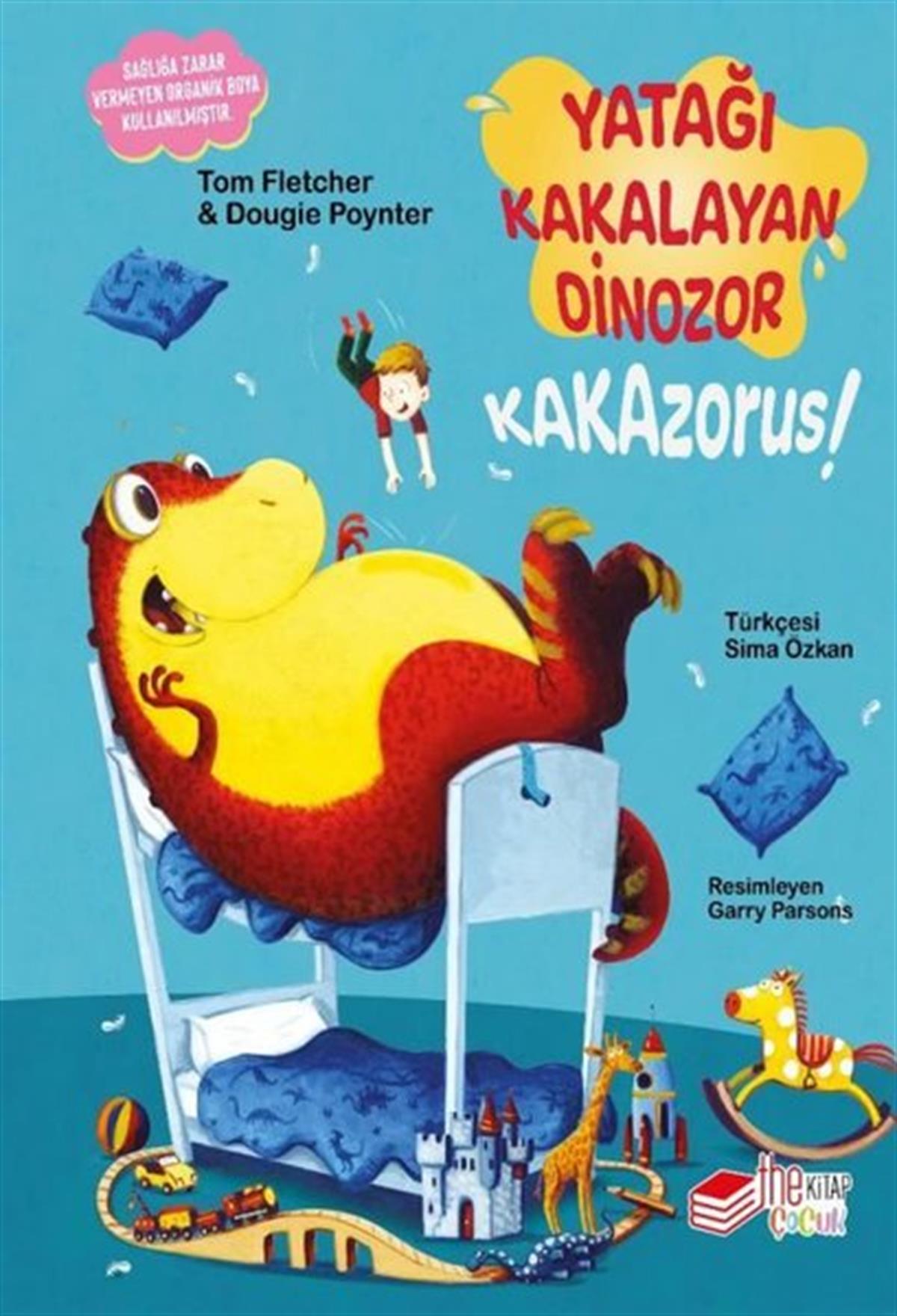 Dougie PoynterEgitim Etkinlik KitaplariYatağı Kakalayan Dinozor - Kakazorus!