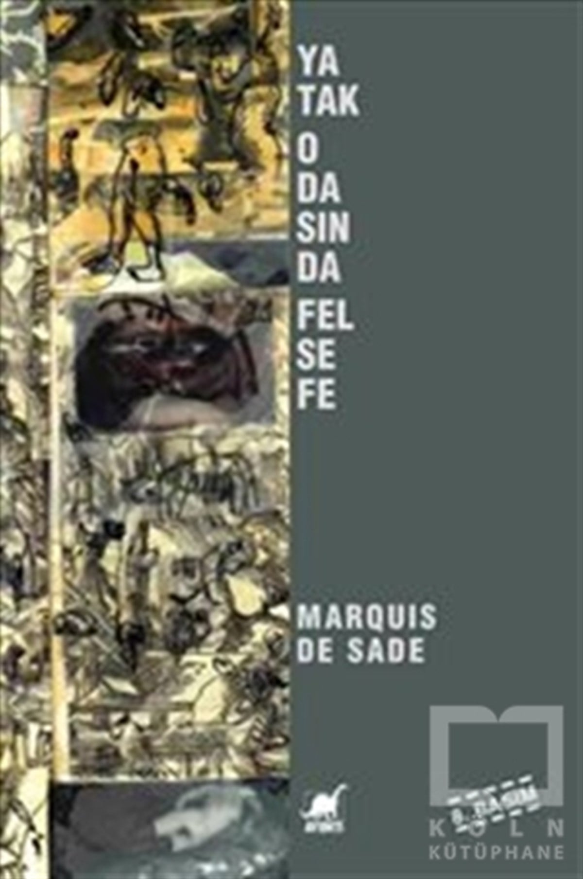 Marquis de SadeRomanYatak Odasında Felsefe ya da Ahlaksız Eğitmenler