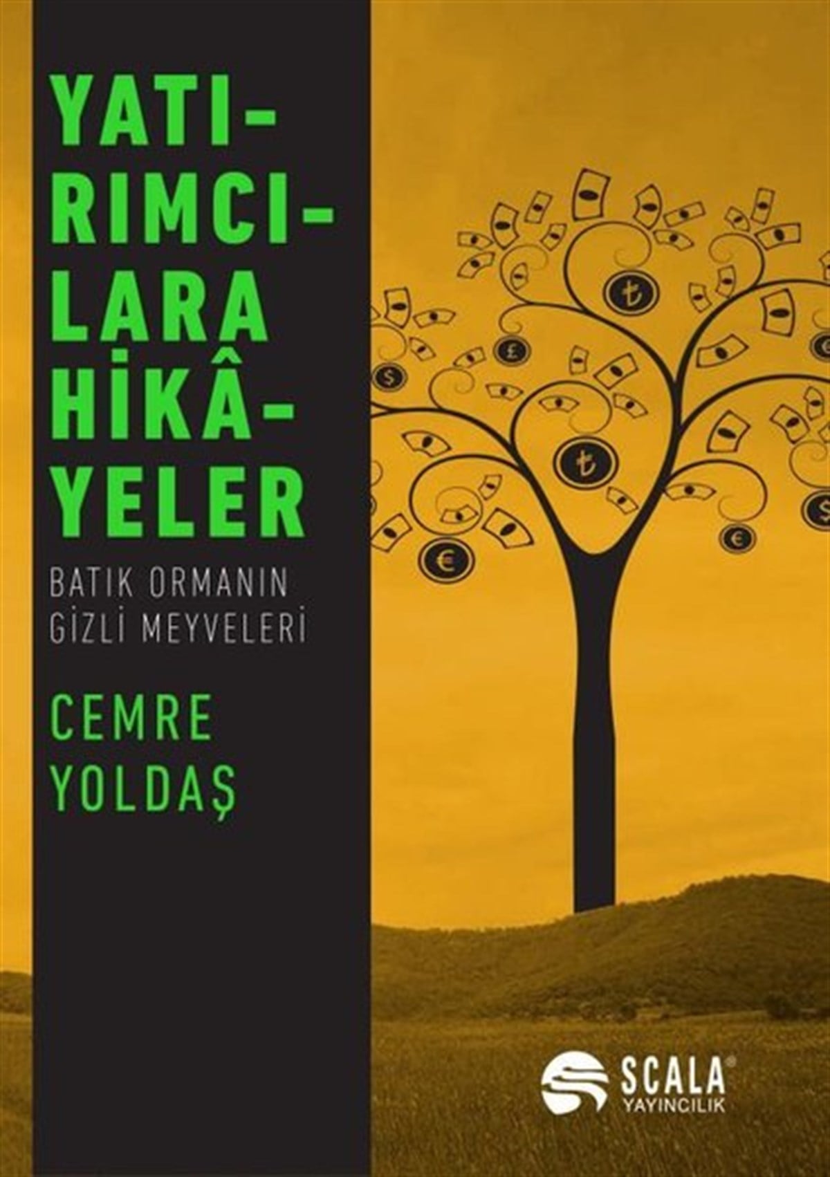 Cemre YoldaşBorsa KitaplarıYatırımcılara Hikayeler - Batık Ormanın Gizli Meyveleri