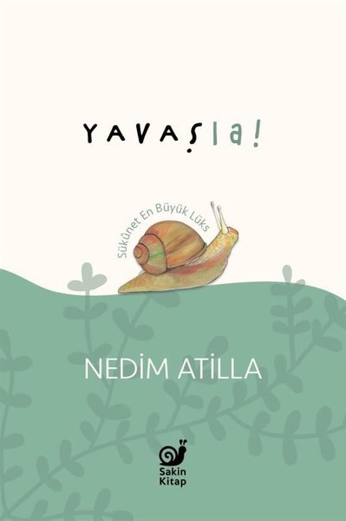A. Nedim AtillaDeneme KitaplarıYavaş La!