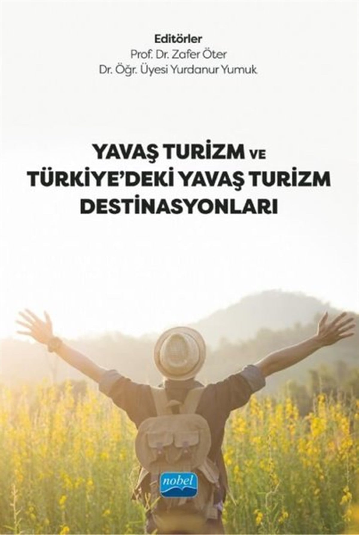 KolektifEğitimYavaş Turizm ve Türkiyedeki Yavaş Turizm Destinasyonları