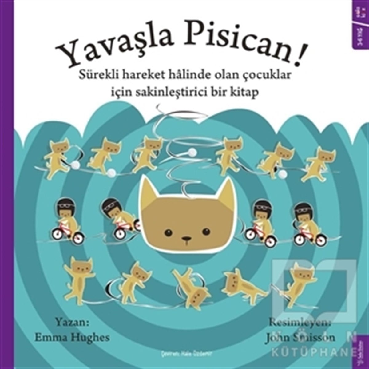 Emma HughesOkul Öncesi Resimli KitaplarYavaşla Pisican!