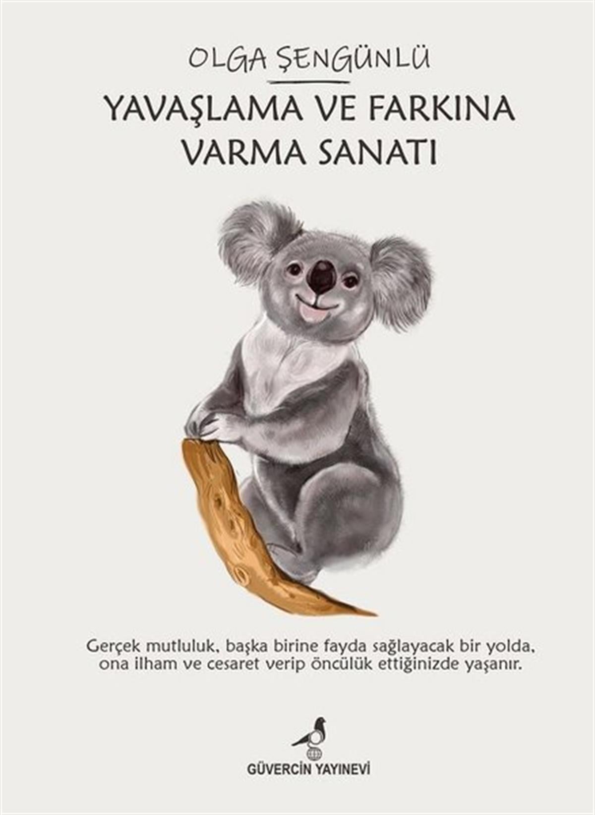 Olga ŞengünlüKişisel Gelişim KitaplarıYavaşlama ve Farkına Varma Sanatı