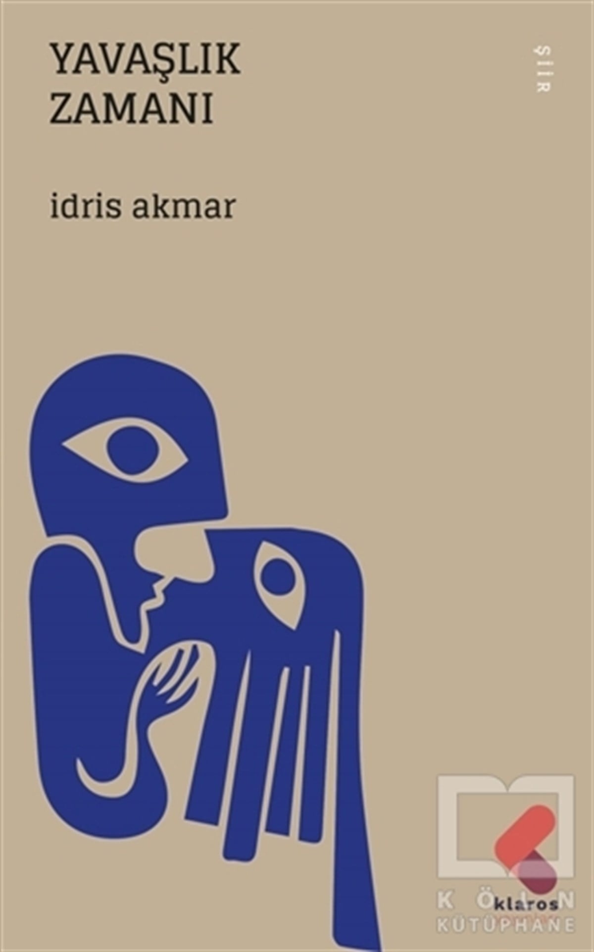 İdris AkmarTürkçe Şiir KitaplarıYavaşlık Zamanı