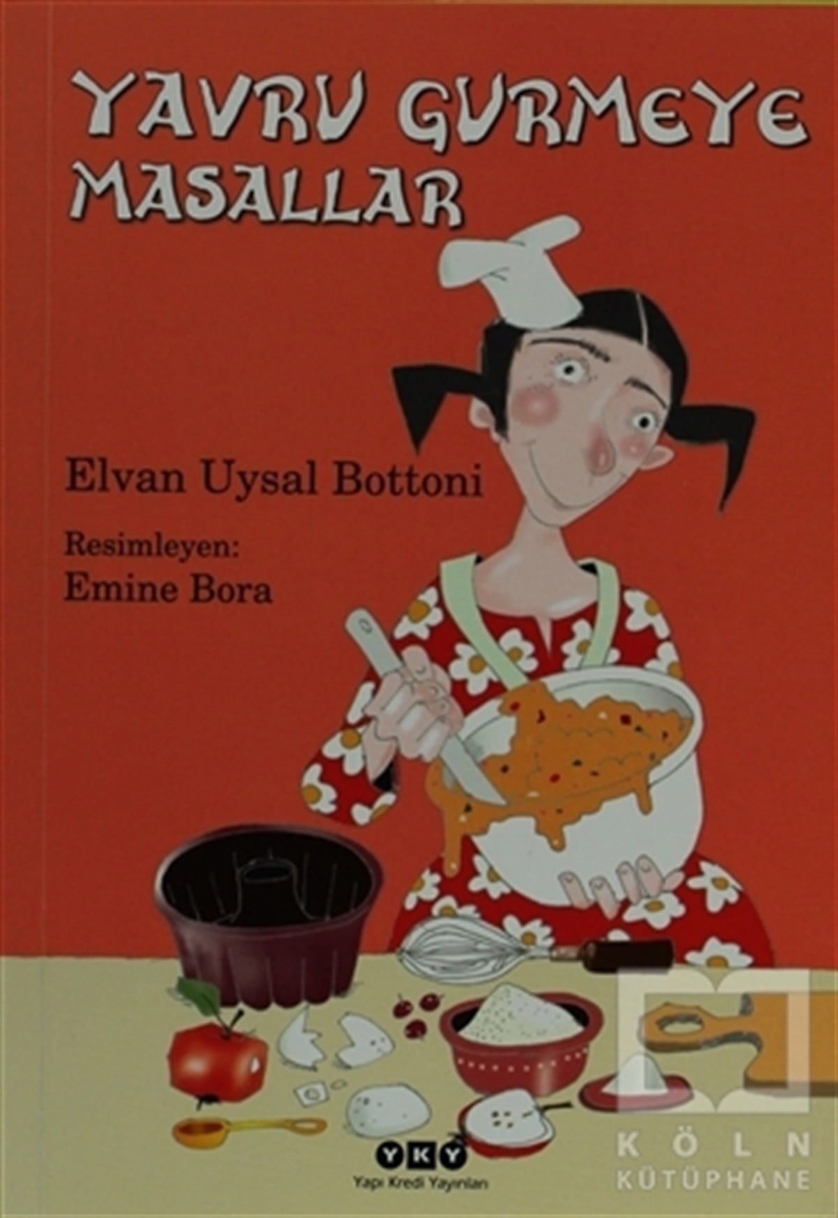 Elvan Uysal BottoniMasallarYavru Gurmeye Masallar