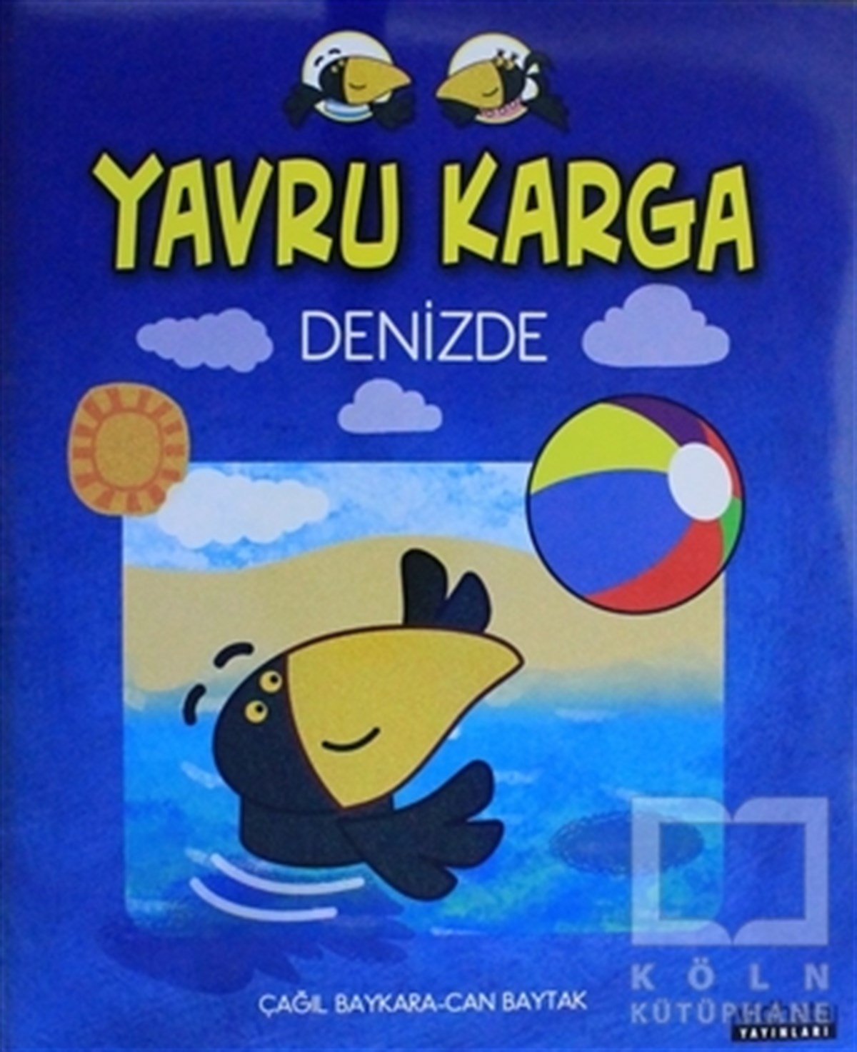 Çağıl BaykaraÇocuk Hikaye KitaplarıYavru Karga - Denizde