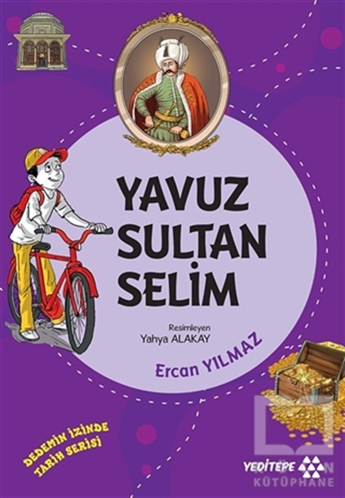 Ercan YılmazDiğerYavuz Sultan Selim - Dedemin İzinde Tarih Serisi