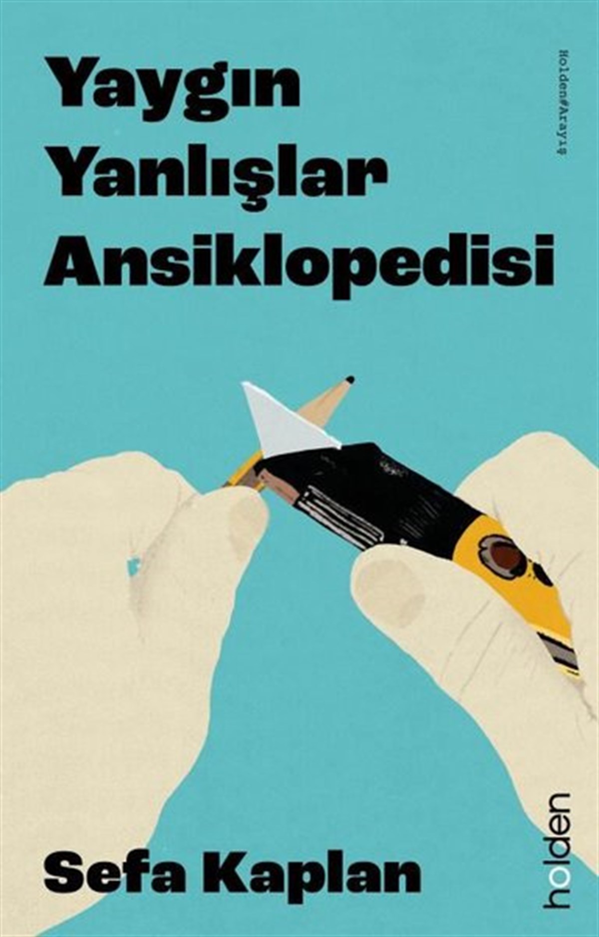 Sefa KaplanDeneme KitaplarıYaygın Yanlışlar Ansiklopedisi