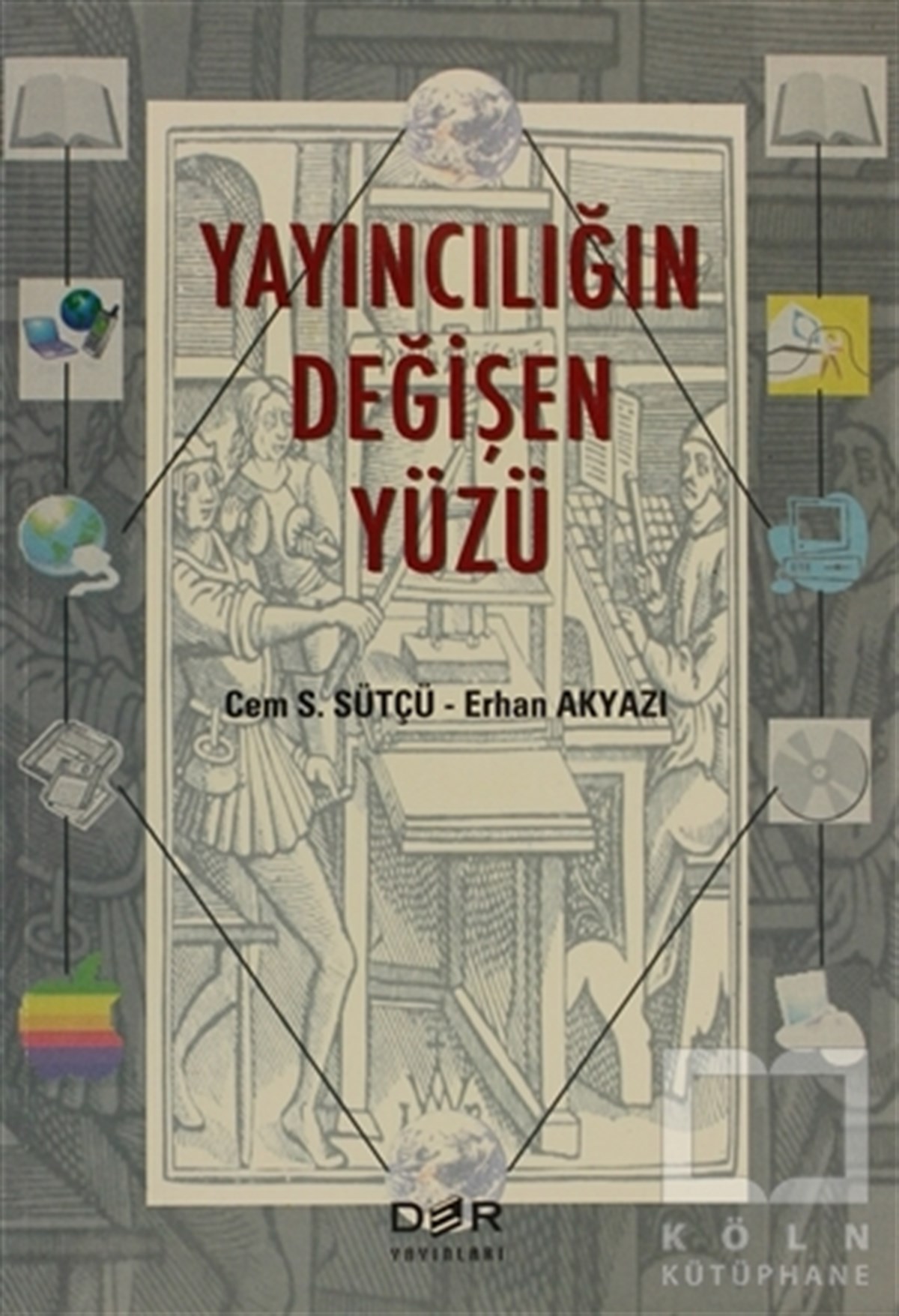 Cem S. SütçüAkademikYayıncılığın Değişen Yüzü