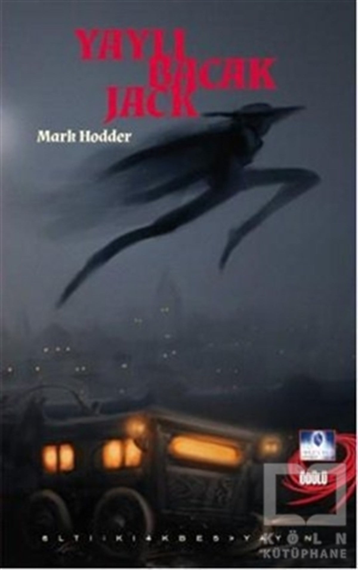 Mark HodderFantastikYaylı Bacak Jack