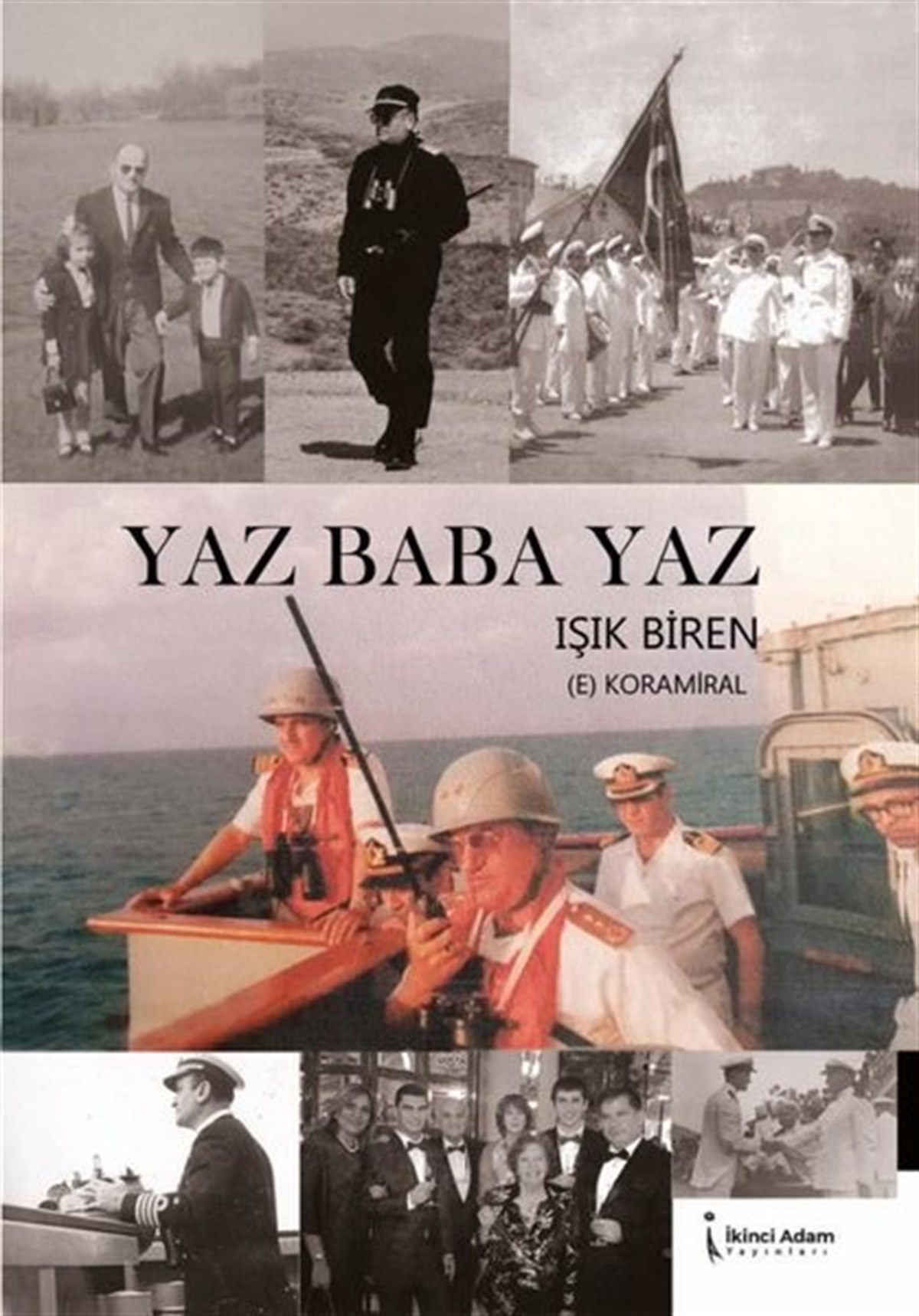Işık BirenAnı & Mektup & Günlük KitaplarıYaz Baba Yaz